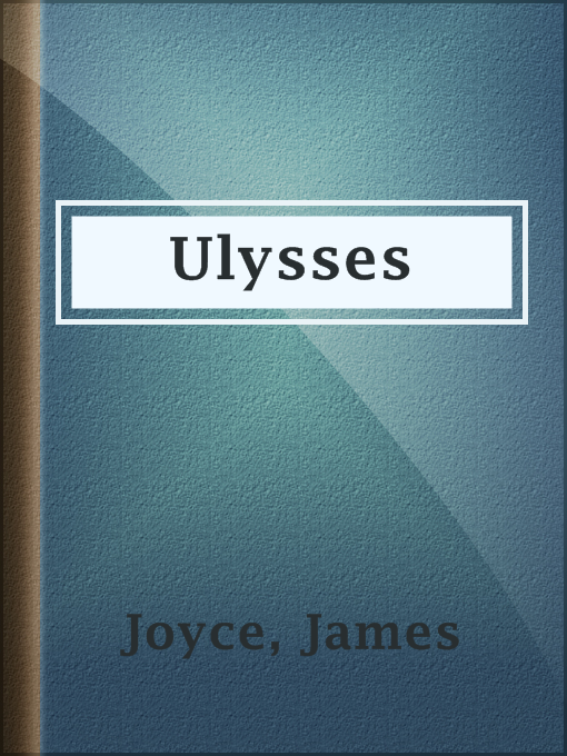 James Joyce创作的Ulysses作品的详细信息 - 可供借阅